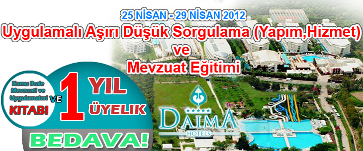 Uygulamalı Aşırı Düşük Sorgulama (Yapım ve Hizmet) ve Mevzuat Eğitimi