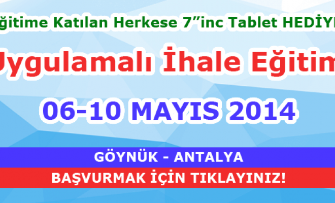 Uygulamalı İhale Eğitimi - 06-10 Mayıs 2014