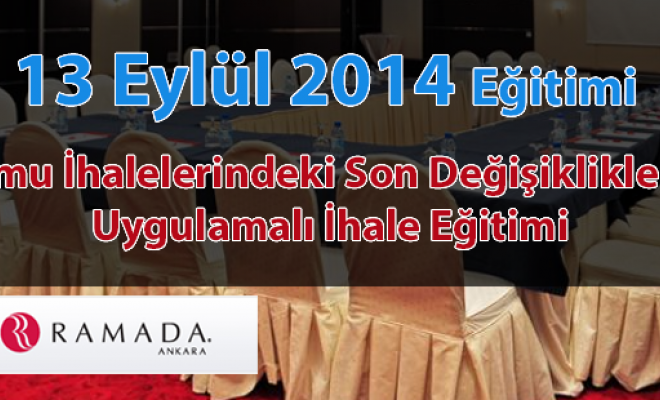 13 EYLÜL 2014 HİZMET ALIM İHALERİNDE HAZİRAN 2014 DEĞİŞİKLİKLERİ VE UYGULAMALARI